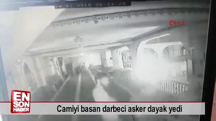 Camiyi Basan Darbeci Asker Dayak Yedi 15 Temmuz 2016