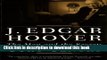 [PDF]  J. Edgar Hoover: The Man and the Secrets  [Download] Online