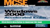 Download MCSE Training Guide Windows 2000 Accelerated Exam . Deutsche Ausgabe fÃ¼r PrÃ¼fung PDF Free