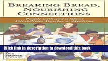 Read Books Breaking Bread, Nourishing Connections ebook textbooks