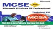 Read MCSE Training Kit (Exam 70-270): Windows XP Professional (MCSE Training Kits) by Microsoft