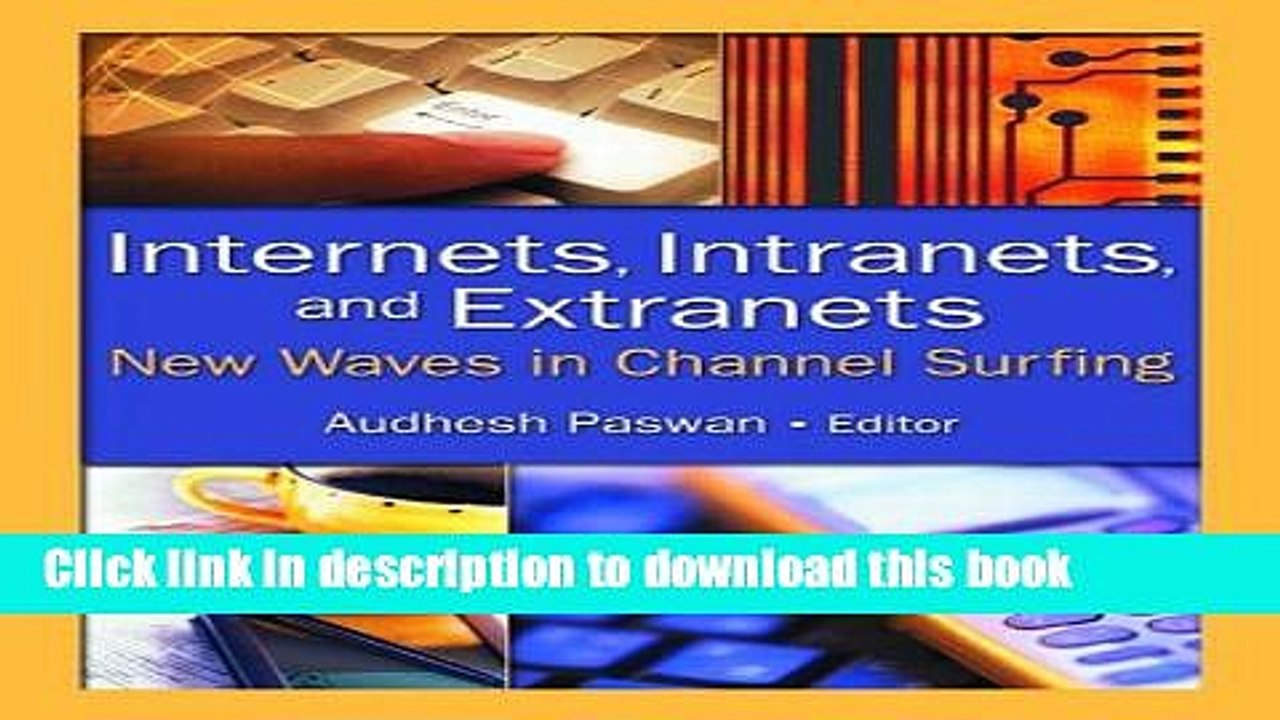 Read Internets, Intranets, and Extranets: New Waves in Channel Surfing (The Journal of Marketing