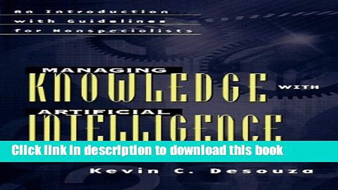 Download Managing Knowledge with Artificial Intelligence: An Introduction with Guidelines for