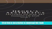 Read Hegel s Aesthetics: Lectures on Fine Art, Vol. I  Ebook Free