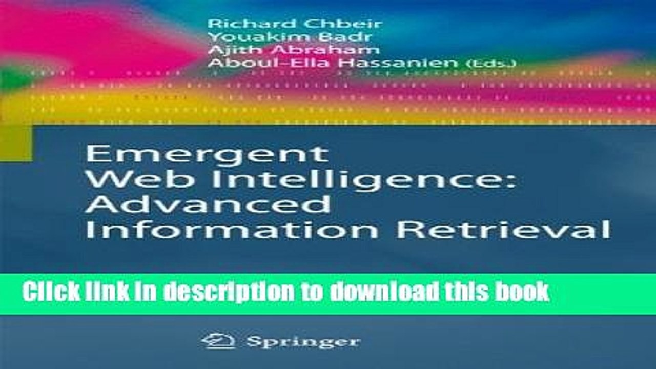 Download Emergent Web Intelligence: Advanced Information Retrieval (Advanced Information and