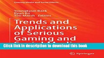 Download Trends and Applications of Serious Gaming and Social Media (Gaming Media and Social