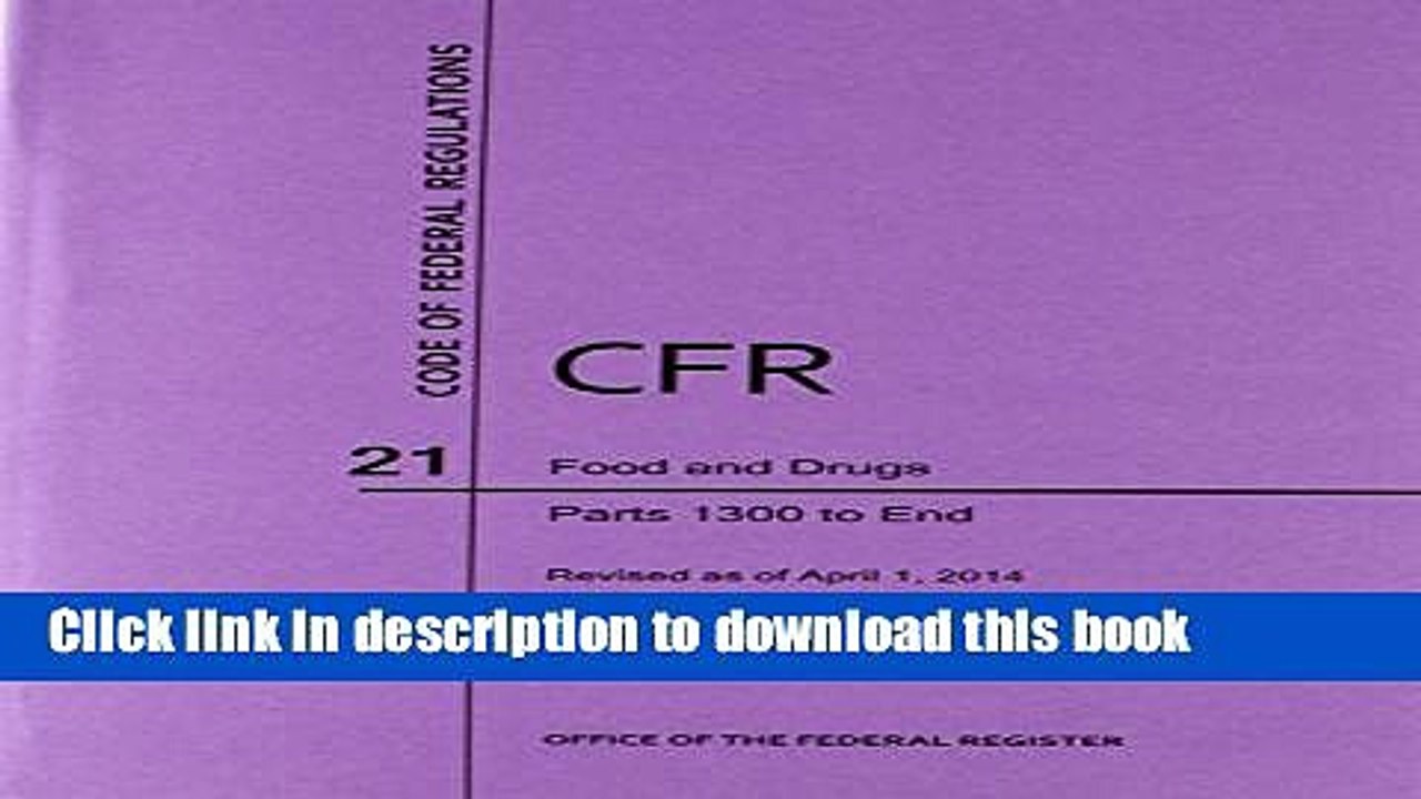 [PDF]  Code of Federal Regulations Title 21, Food and Drugs, Parts 1300-End, 2014  [Read] Full Ebook