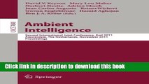 Read Ambient Intelligence: Second International Joint Conference, AmI 2011, Amsterdam, The