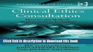 [PDF]  Clinical Ethics Consultation: Theories and Methods, Implementation, Evaluation (Medical Law