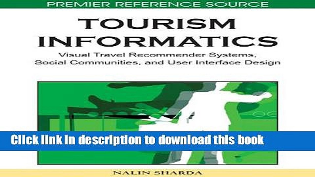 Read Tourism Informatics: Visual Travel Recommender Systems, Social Communities, and User