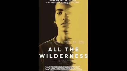 All The Wilderness - Girls Thoughts