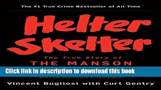 Download Helter Skelter: The True Story of the Manson Murders  Ebook Free