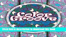Read Color Groove Designs   Patterns For Adults Coloring Book (Beautiful Patterns   Designs Adult