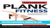 Download Books Ultimate Plank Fitness: For a Strong Core, Killer Abs - and a Killer Body E-Book Free