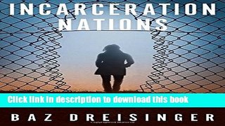 Read Incarceration Nations: A Journey to Justice in Prisons Around the World  PDF Free