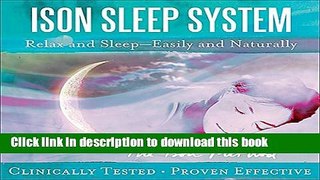 Download Books The Ison Sleep System: Relax and Sleep - Easily and Naturally E-Book Free