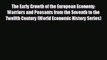 READ book The Early Growth of the European Economy: Warriors and Peasants from the Seventh