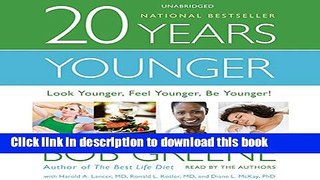 Read Books 20 Years Younger: Look Younger, Feel Younger, Be Younger! ebook textbooks