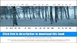 [PDF]  Living With Grief: Loss in Later Life  [Download] Online