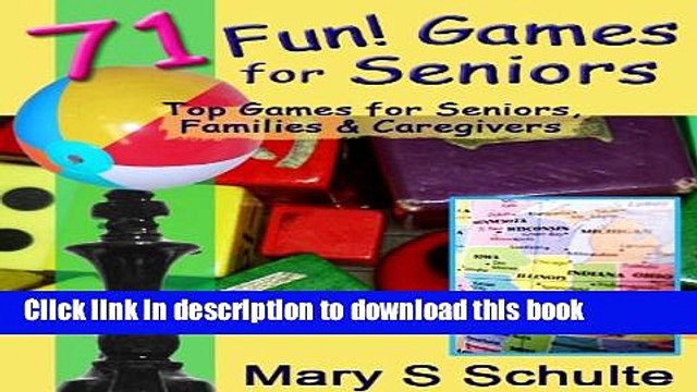 [PDF] 71 Fun Games for Seniors - Top Games for Seniors, Families Caregivers (Fun! For Seniors)