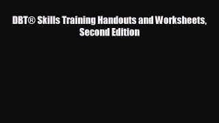 different  DBT® Skills Training Handouts and Worksheets Second Edition