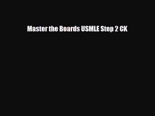 there is Master the Boards USMLE Step 2 CK