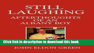 [PDF]  Still Laughing: Afterthoughts of an Albany Boy  [Download] Online