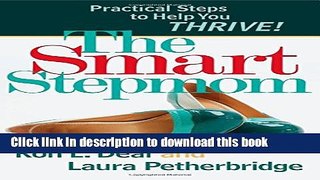 Read Smart Stepmom, The: Practical Steps to Help You Thrive Ebook Free