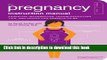 Read The Pregnancy Instruction Manual: Essential Information, Troubleshooting Tips, and Advice for