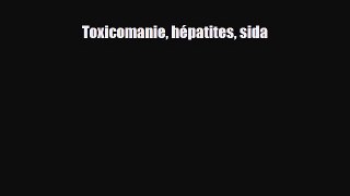 Read Toxicomanie hépatites sida PDF Online
