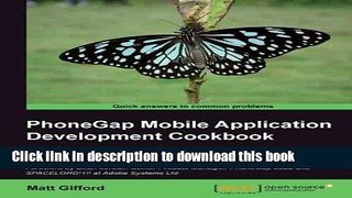 Download PhoneGap Mobile Application Development Cookbook PDF Free