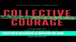 [Read PDF] Collective Courage: A History of African American Cooperative Economic Thought and