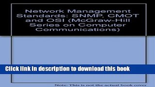 Download Network Management Standards: SNMP, CMOT and OSI PDF Online