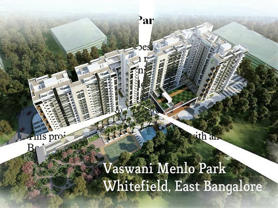 Vaswani Menlo Park | Whitefield