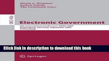 Read Electronic Goverment: 6th International Conference, EGOV 2007, Regensburg, Germany, September