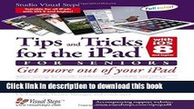 Download Tips and Tricks for the iPad with iOS 8 and higher for Seniors: Get More Out of Your iPad