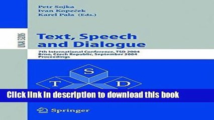 Read Text, Speech and Dialogue: 7th International Conference, TSD 2004, Brno, Czech Republic,