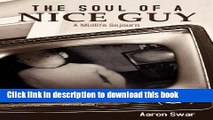 Read Book The Soul of a Nice Guy: A Midlife Sojourn ebook textbooks