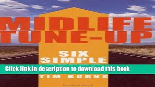 Read Book Midlife Tune-Up: Six Simple Steps E-Book Free