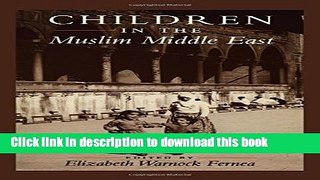 Read Book Children in the Muslim Middle East ebook textbooks