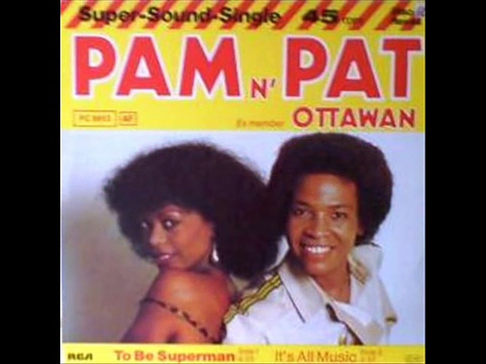 To Be Superman - Pam N'pat ( Ottawan )