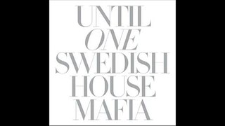 Swedish House Mafia : Until One - 17. Tell Me Why