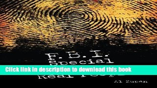 Download FBI Special Agents Are Real People: True Stories From Everyday Life Of FBI Special Agents