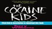 Read The Cocaine Kids: The Inside Story Of A Teenage Drug Ring PDF Online