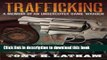 Read TRAFFICKING, A Memoir of an Undercover Game Warden PDF Free