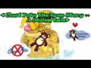 ◄ Cloud Pets The True Story ↔ A Stolen Tale►