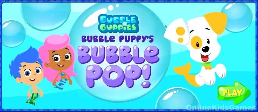 Bubble Guppies Games - Bubble Puppys Bubble Pop HD - Kids Games