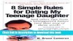 Read 8 Simple Rules for Dating My Teenage Daughter: And other tips from a beleaguered father [not