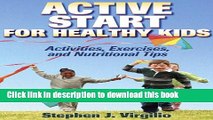 Read Active Start for Healthy Kids: Activities, Exercises, and Nutritional Tips  PDF Free