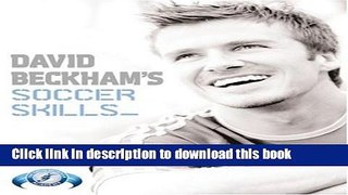 Download David Beckham s Soccer Skills  Ebook Free